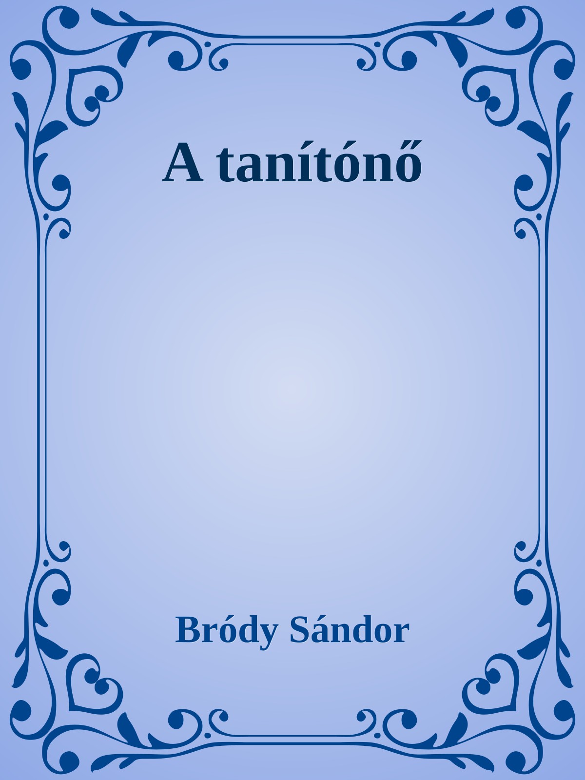 Bródy Sándor - A tanítónő [eKönyv: epub, mobi]