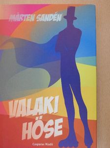 Marten Sandén - Valaki hőse [antikvár]