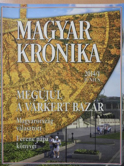 Balog Zoltán - Magyar Krónika 2014. június [antikvár]