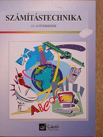 Végh András - Számítástechnika 13-14 éveseknek [antikvár]
