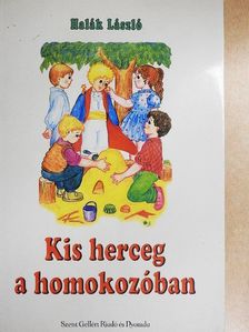 Halák László - Kis herceg a homokozóban [antikvár]