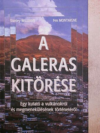Fen Montaigne - A Galeras kitörése [antikvár]
