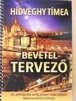 Hídvéghy Tímea - Bevétel tervező [antikvár]