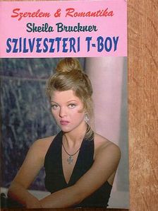 Sheila Bruckner - Szilveszteri T-Boy [antikvár]