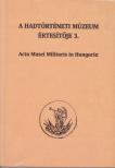 Kincses Katalin Mária (szerk.), Szoleczky Emese - A Hadtörténeti Múzeum értesítője 3. [antikvár]