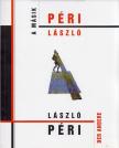 Kertész Csaba - A másik Péri László / Der andere László Péri [antikvár]