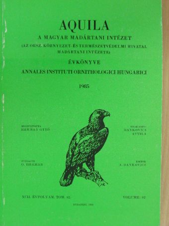 Czájlik Péter - Aquila - A Magyar Madártani Intézet évkönyve 1985 [antikvár]