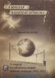Stefanik Pál - A magyar rövidhullámú amatőr rádiózás története 1945-1955 (dedikált) [antikvár]