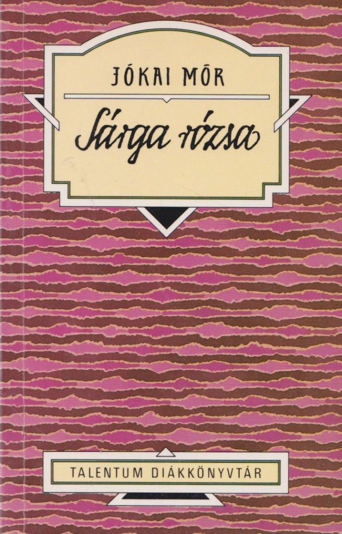JÓKAI MÓR - Sárga rózsa [antikvár]