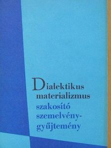 Dr. Horváth József - Dialektikus materializmus [antikvár]