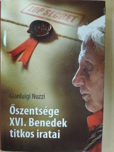 Gianluigi Nuzzi - Őszentsége XVI. Benedek titkos iratai [antikvár]