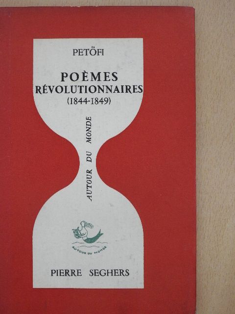 Alexandre Petőfi - Poémes Révolutionnaires [antikvár]