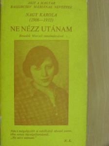 Benamy Sándor - Ne nézz utánam [antikvár]