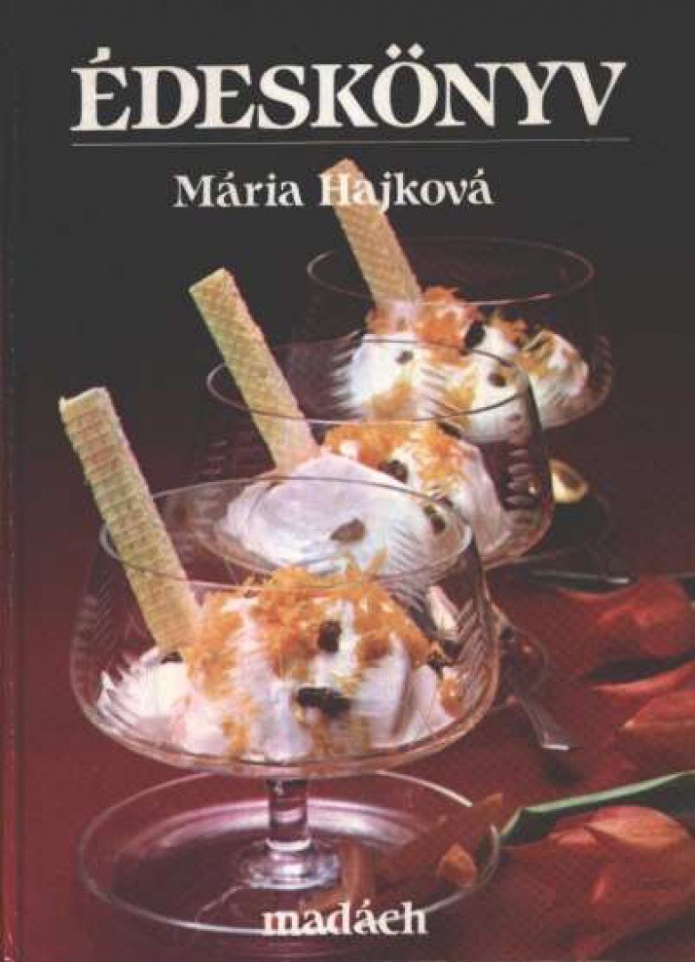 HAJKOVÁ MÁRIA - Édeskönyv [antikvár]