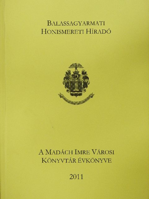 Deák Ottó - A Madách Imre Városi Könyvtár évkönyve 2011 [antikvár]
