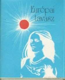 Lothringer Miklós szerk. - Európai tavasz (mini) [antikvár]