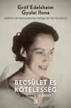 GRÓF EDELSHEIM GYULAI ILONA - Becsület és kötelesség 1. 1918-1944 [szépséghibás]