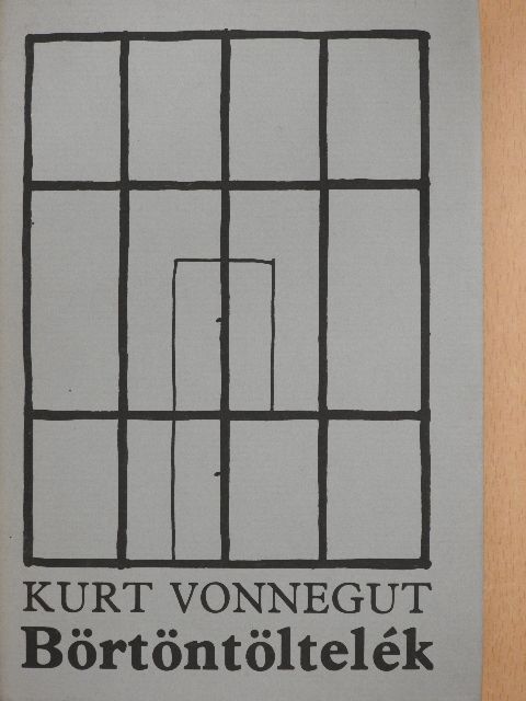Kurt Vonnegut - Börtöntöltelék [antikvár]
