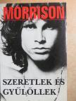 Jim Morrison - Szeretlek és gyűlöllek [antikvár]
