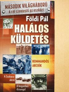 Földi Pál - Halálos küldetés [antikvár]
