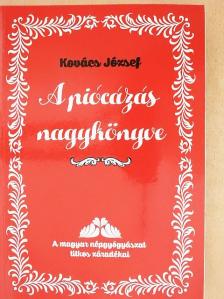 Kovács József - A piócázás nagykönyve [antikvár]