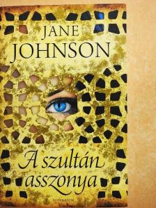 Jane Johnson - A szultán asszonya [antikvár]