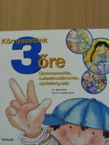 Núria Roca - Környezetünk 3 őre [antikvár]
