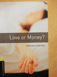 Rowena Akinyemi - Love or Money? [antikvár]