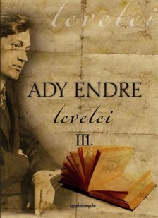 Ady Endre - Ady Endre levelei 3. rész [eKönyv: epub, mobi]