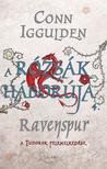 Conn Iggulden - Ravenspur - Rózsák háborúja 4.