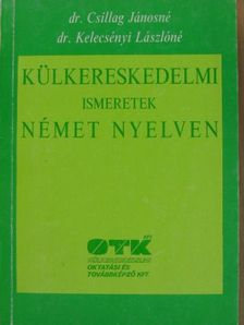 Dr. Csillag Jánosné - Külkereskedelmi ismeretek német nyelven [antikvár]