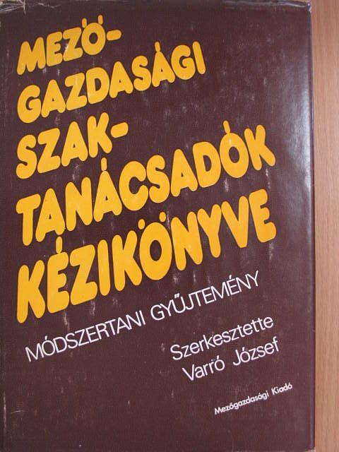 Adonyi Miklós - Mezőgazdasági szaktanácsadók kézikönyve [antikvár]