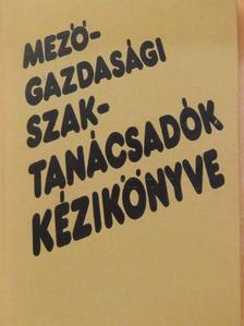 Adonyi Miklós - Mezőgazdasági szaktanácsadók kézikönyve [antikvár]