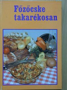 Szőnyi Ferenc - Főzőcske takarékosan [antikvár]