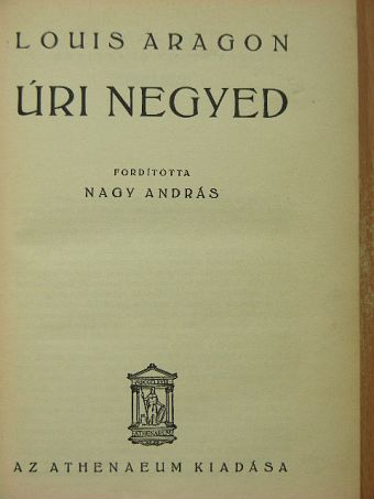 Louis Aragon - Úri negyed [antikvár]