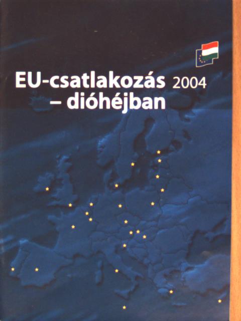 EU-csatlakozás 2004 - dióhéjban [antikvár]