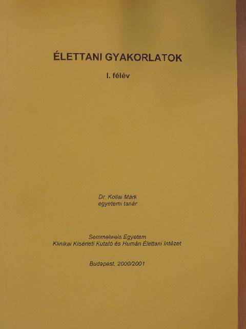 Benyó Zoltán - Élettani gyakorlatok I. félév [antikvár]