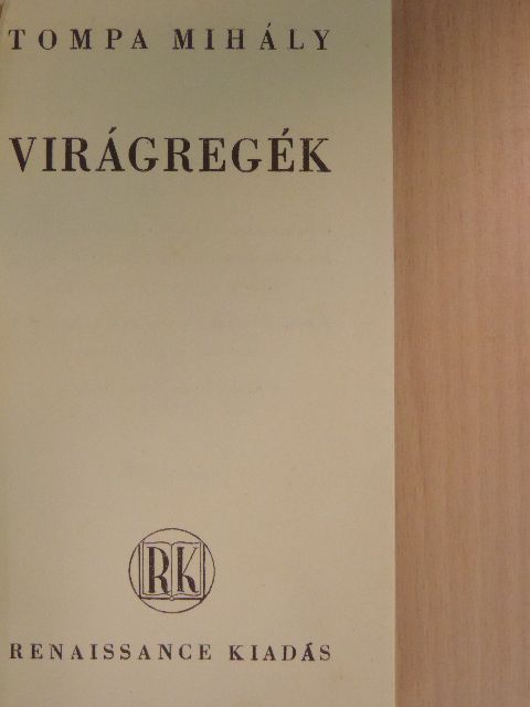 Tompa Mihály - Virágregék [antikvár]