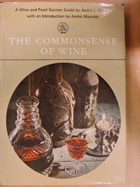 André L. Simon - The Commonsense of Wine [antikvár]