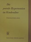 Dr. Harald Mau - Die portale Hypertension im Kindesalter [antikvár]