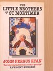 John Fergus Ryan - The Little Brothers of St Mortimer [antikvár]