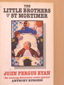 John Fergus Ryan - The Little Brothers of St Mortimer [antikvár]