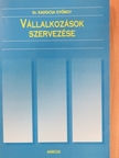 Dr. Kadocsa György - Vállalkozások szervezése [antikvár]
