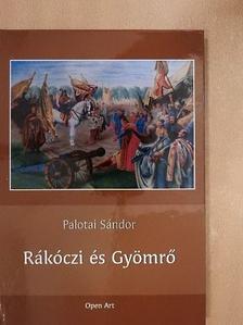 Palotai Sándor - Rákóczi és Gyömrő [antikvár]