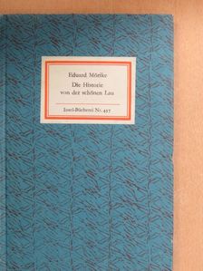 Eduard Mörike - Die Historie von der schönen Lau [antikvár]