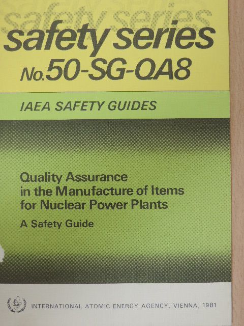 Quality Assurance In The Manufacture Of Items For Nuclear Power Plants [antikvár]