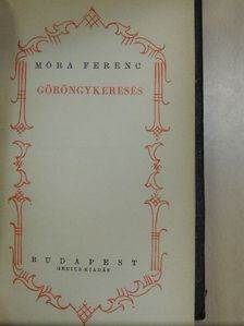 Móra Ferenc - Göröngykeresés [antikvár]