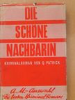 Q. Patrick - Die Schöne Nachbarin [antikvár]