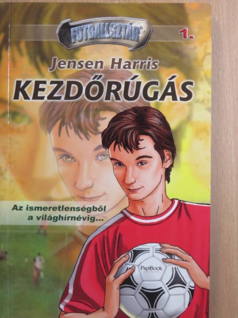 Jensen Harris - Kezdőrúgás [antikvár]