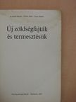Komjáti István - Új zöldségfajták és termesztésük [antikvár]